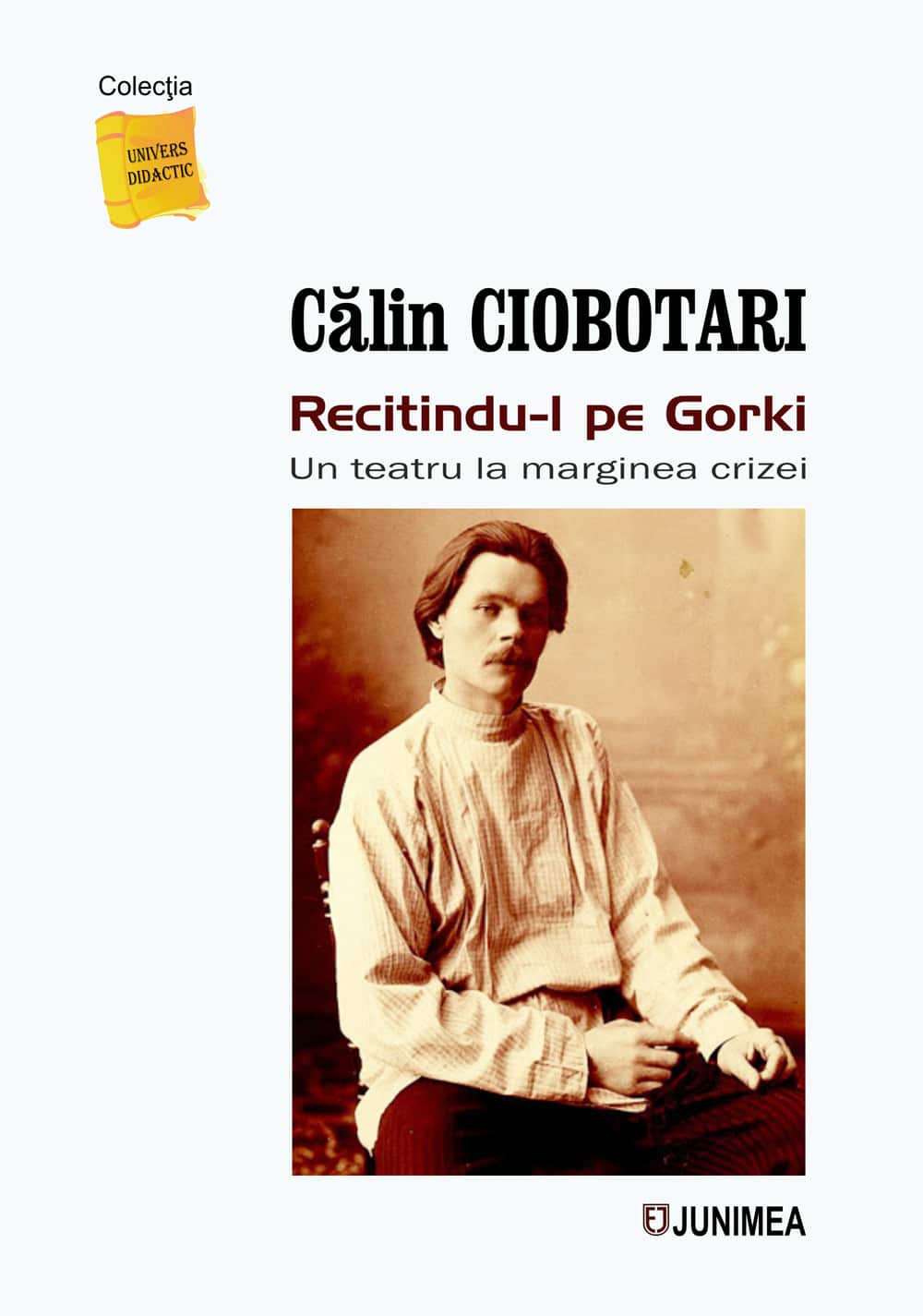 Recitindu-l pe Gorki. Un teatru la marginea crizei