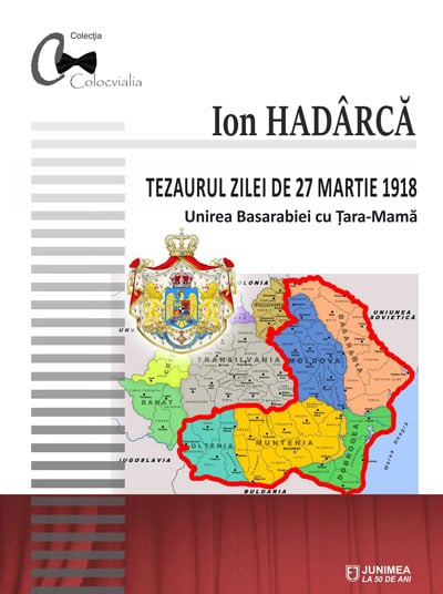 Tezaurul zilei de 27 martie 1918. Unirea Basarabiei cu Țara-Mamă