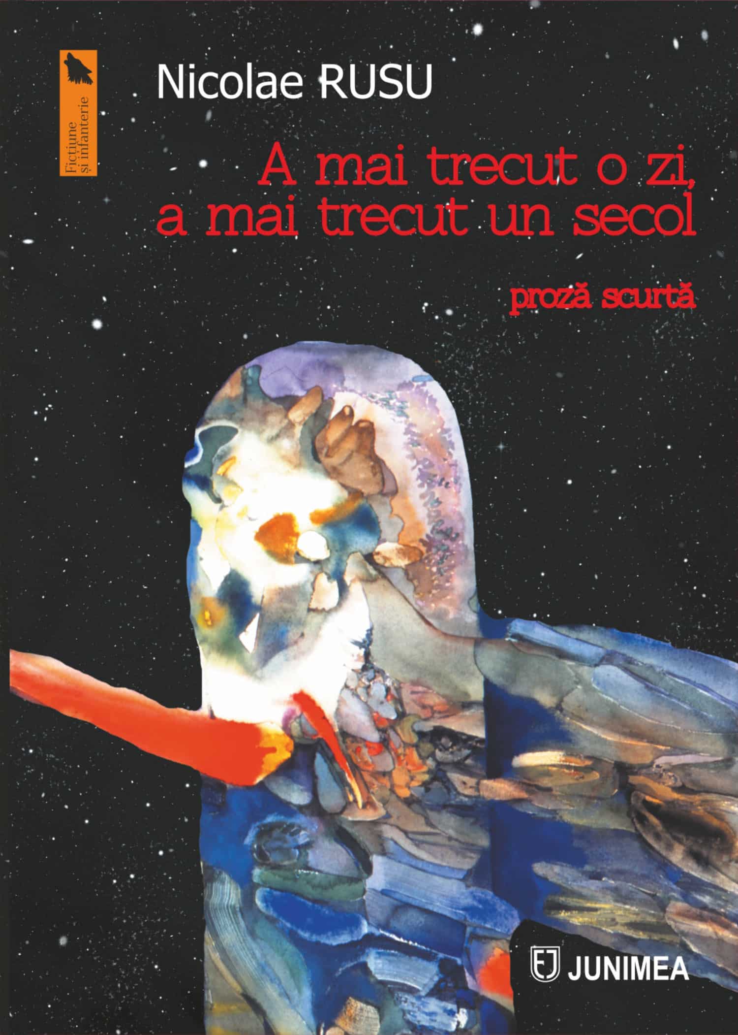 A mai trecut o zi, a mai trecut un secol. Proză scurtă