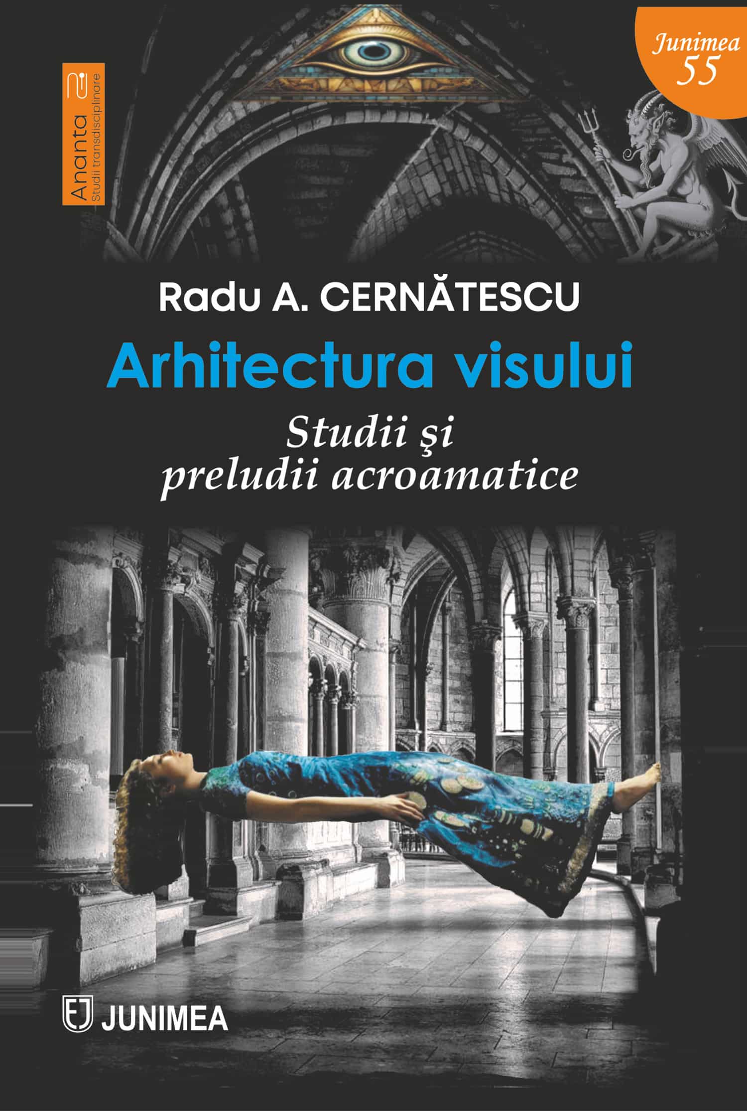 Arhitectura visului. Studii şi preludii acroamatice
