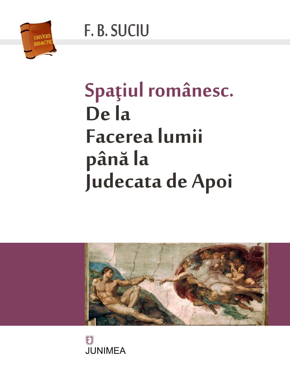 Spaţiul românesc: de la Facerea lumii până la Judecata de Apoi