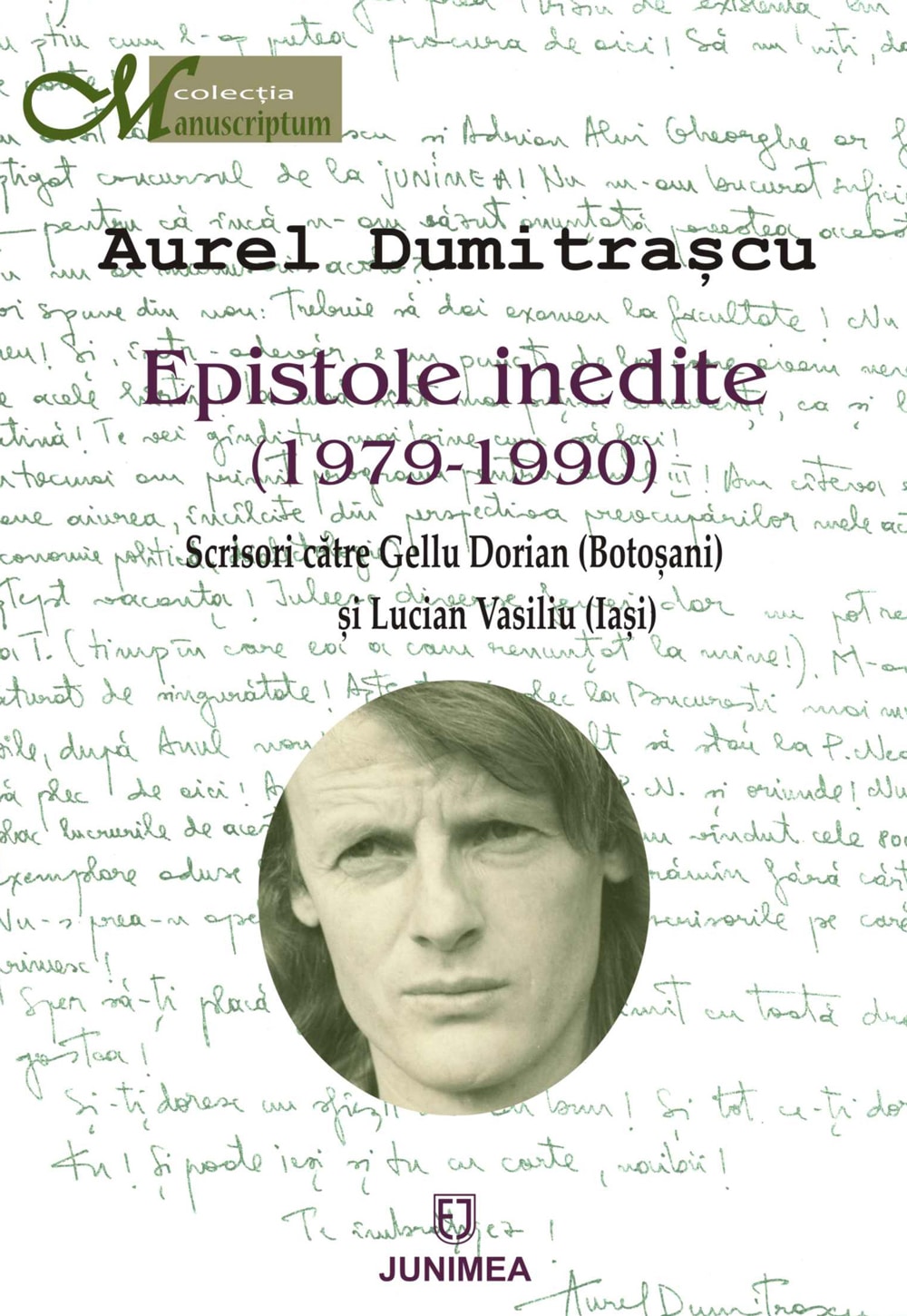 Epistole inedite (1979-1990): scrisori către Gellu Dorian (Botoşani)