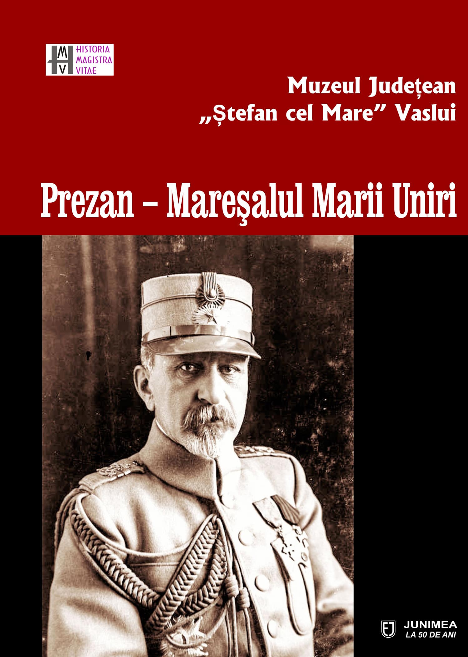Prezan – Mareșalul Marii Uniri – volum omagial