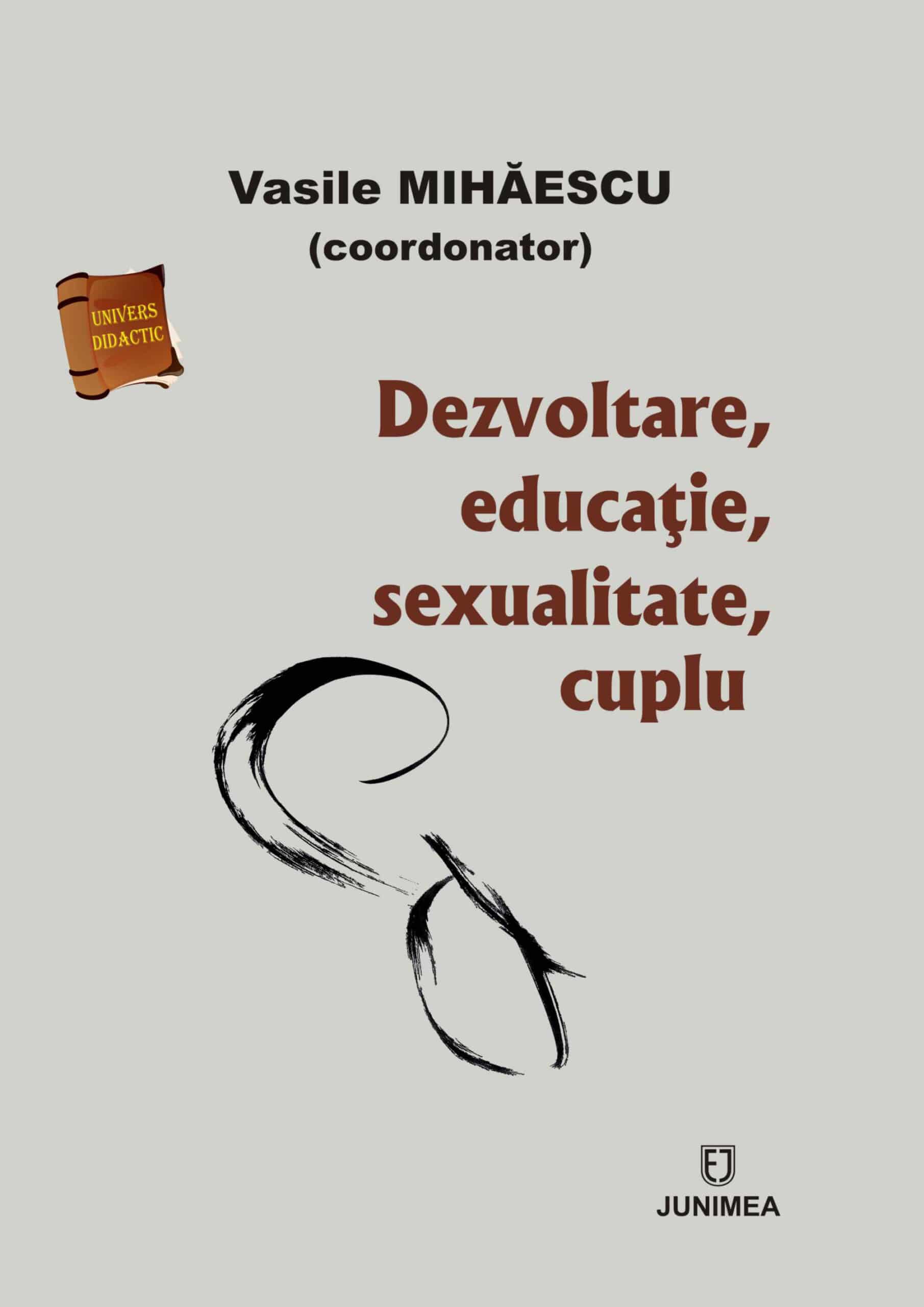 Dezvoltare, educaţie, sexualitate, cuplu (Conferinţa Naţională APEH, ediţia I, mai 2015, Braşov)