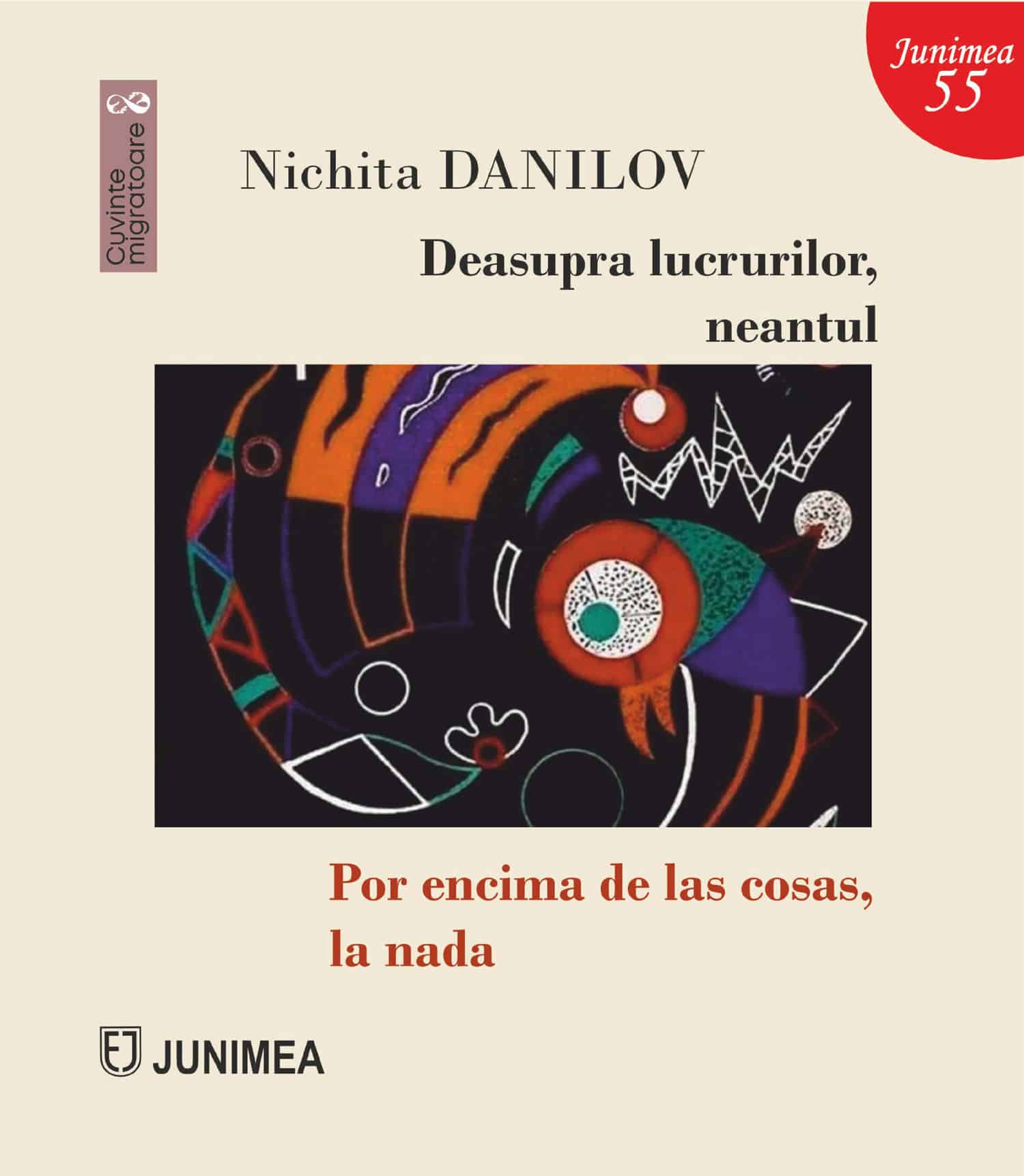 Deasupra lucrurilor, neantul / Por encima de las cosas, la nada