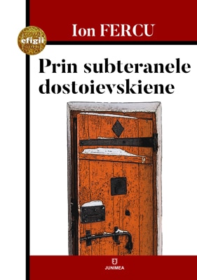 Prin subteranele dostoievskiene