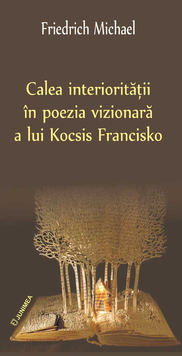 Calea interiorității în poezia vizionară a lui Kocsis Francisko