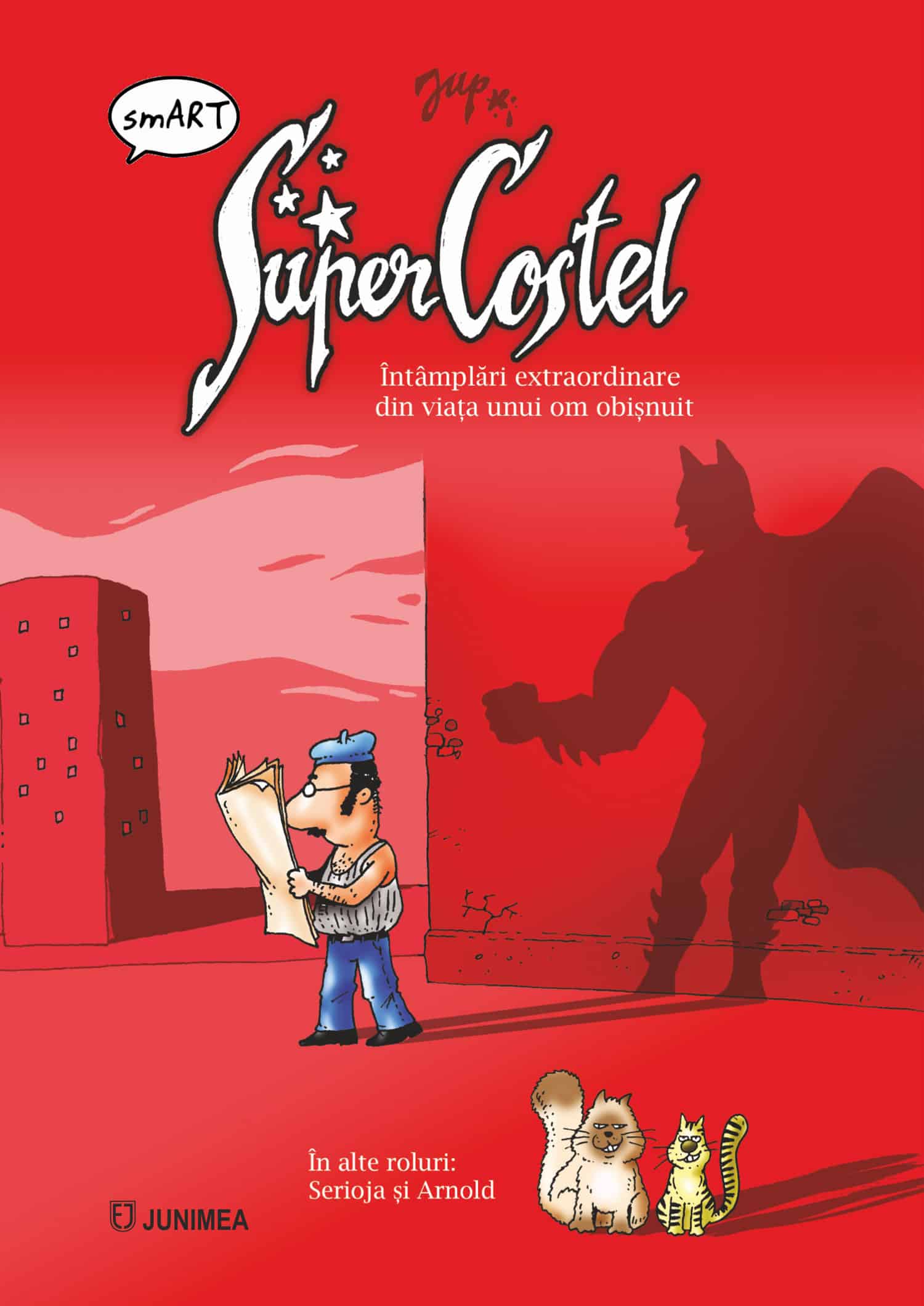 SuperCostel. Întâmplări extraordinare din viața unui om obișnuit