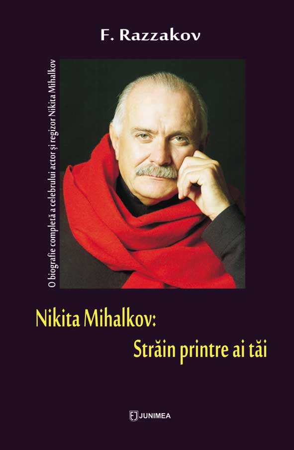 Nikita Mihalkov: străin printre ai tăi