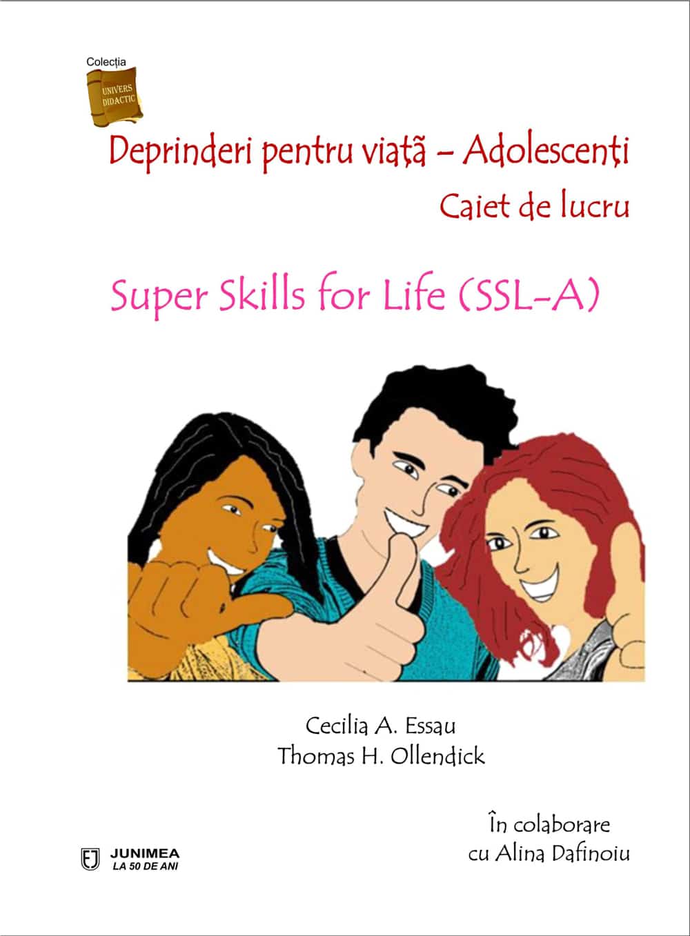 Deprinderi pentru viață – adolescenţi. Caiet de lucru