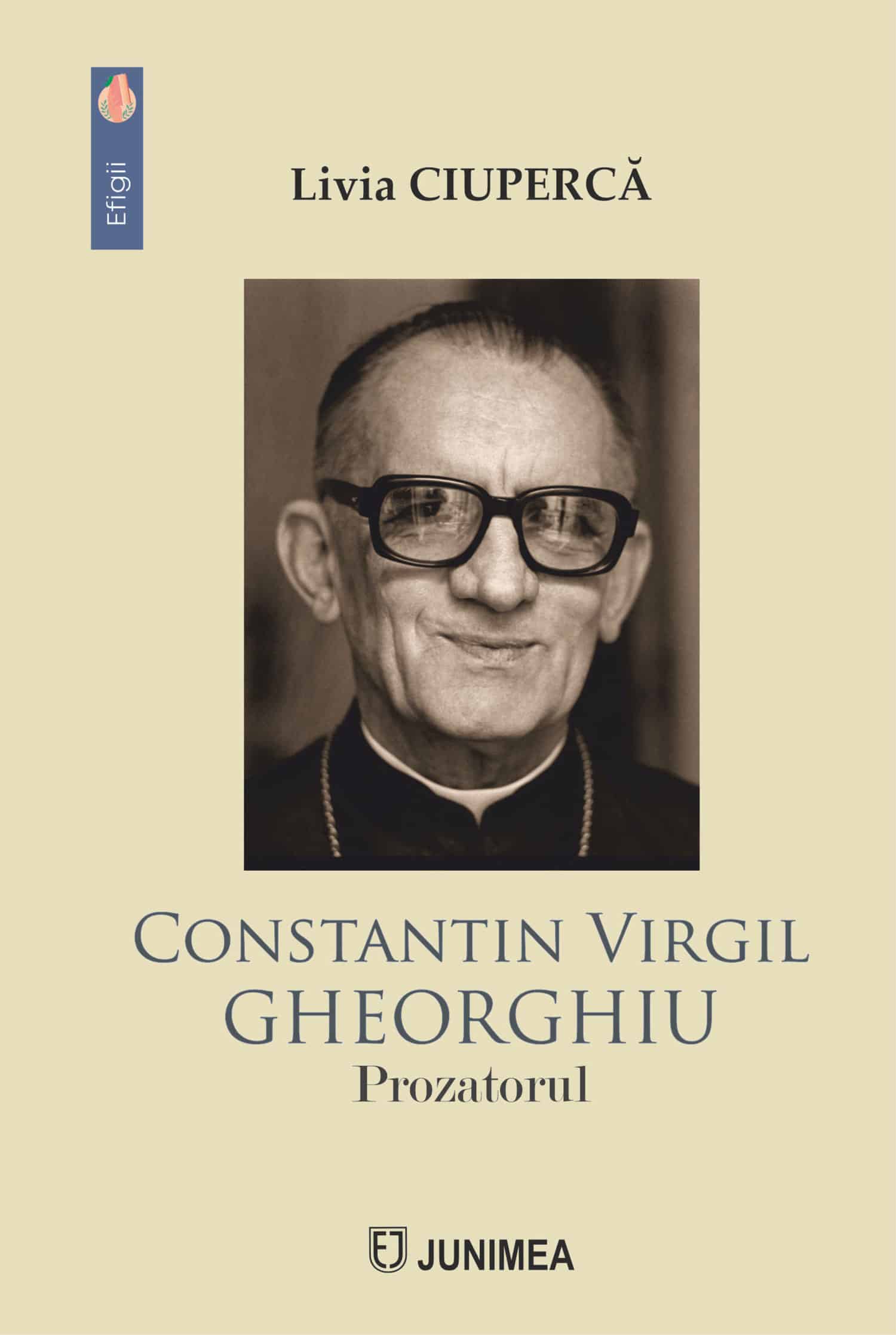 Constantin Virgil GHEORGHIU. Prozatorul