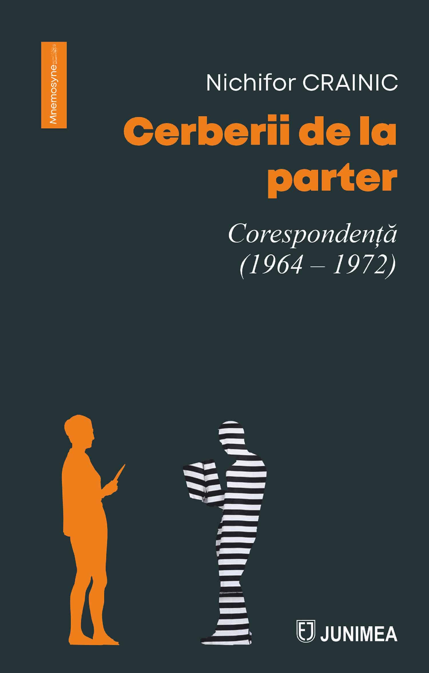 Cerberii de la parter. Corespondență (1964 – 1972)